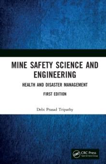 Mine Safety Science and Engineering : Health and Disaster Management