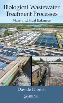 Biological Wastewater Treatment Processes : Mass and Heat Balances