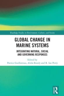 Global Change in Marine Systems : Societal and Governing Responses