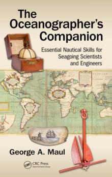 The Oceanographer's Companion : Essential Nautical Skills for Seagoing Scientists and Engineers