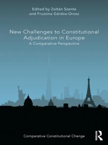 New Challenges to Constitutional Adjudication in Europe : A Comparative Perspective