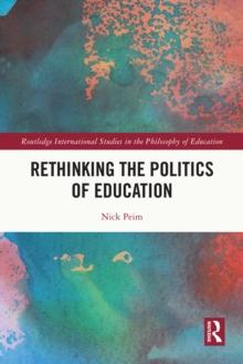 Rethinking the Politics of Education