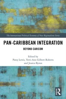 Pan-Caribbean Integration : Beyond CARICOM