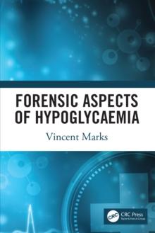 Forensic Aspects of Hypoglycaemia : First Edition