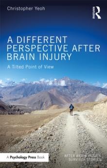 A Different Perspective After Brain Injury : A Tilted Point of View