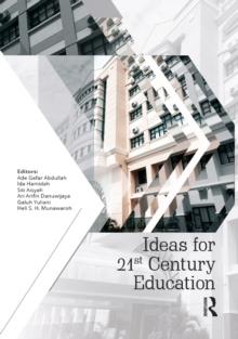 Ideas for 21st Century Education : Proceedings of the Asian Education Symposium (AES 2016), November 22-23, 2016, Bandung, Indonesia