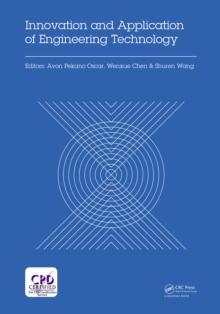 Innovation and Application of Engineering Technology : Proceedings of the International Symposium on Engineering Technology and Application (ISETA 2017), May 25-28, 2017, Montreal, Canada