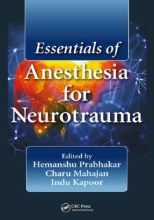 Essentials of Anesthesia for Neurotrauma