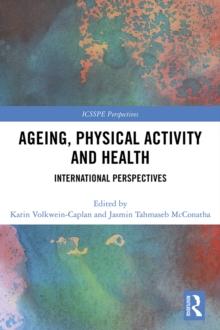 Ageing, Physical Activity and Health : International Perspectives