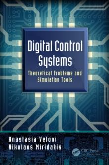 Digital Control Systems : Theoretical Problems and Simulation Tools