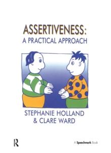 Assertiveness : A Practical Approach