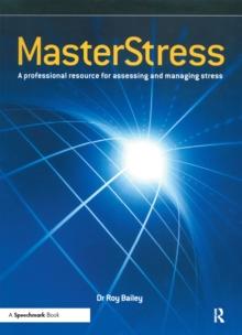 Masterstress : A Professional Resource for Assessing and Managing Stress