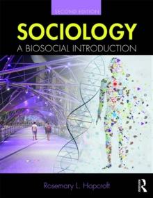 Sociology : A Biosocial Introduction