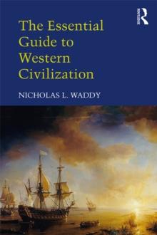 The Essential Guide to Western Civilization