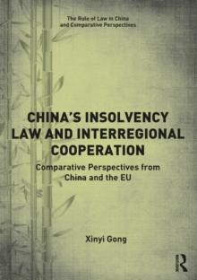 China's Insolvency Law and Interregional Cooperation : Comparative Perspectives from China and the EU