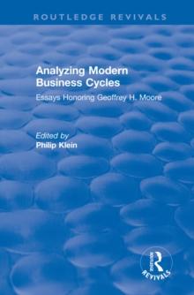 Analyzing Modern Business Cycles : Essays Honoring