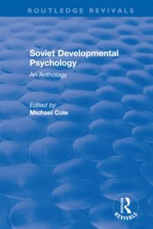 Revival: Soviet Developmental Psychology: An Anthology (1977)