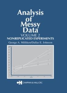 Analysis of Messy Data, Volume II : Nonreplicated Experiments