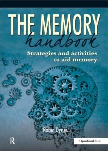 The Memory Handbook : Strategies and Activities to Aid Memory