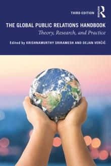 The Global Public Relations Handbook : Theory, Research, and Practice