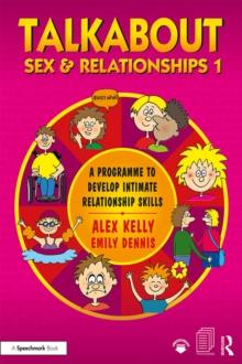 Talkabout Sex and Relationships 1 : A Programme to Develop Intimate Relationship Skills