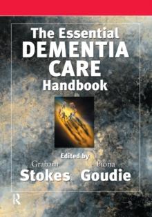 The Essential Dementia Care Handbook : A Good Practice Guide