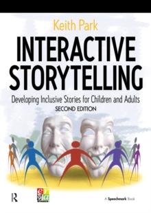 Interactive Storytelling : Developing Inclusive Stories for Children and Adults