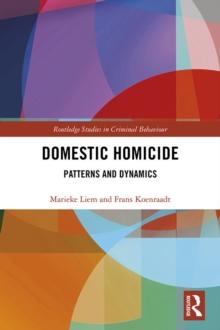 Domestic Homicide : Patterns and Dynamics