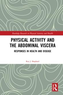 Physical Activity and the Abdominal Viscera : Responses in Health and Disease