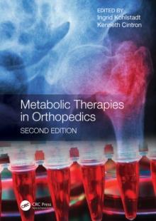 Metabolic Therapies in Orthopedics, Second Edition