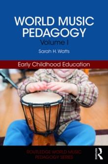 World Music Pedagogy, Volume I: Early Childhood Education