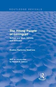 Revival: The Young People of Leningrad (1975) : School and Work Options and Attitudes