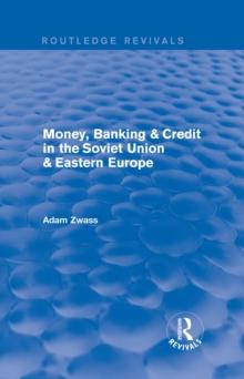 Money, Banking & Credit in the soviet union & eastern europe