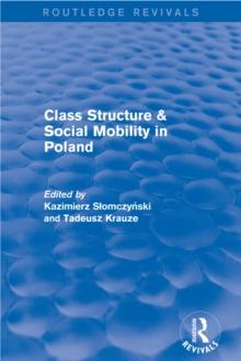 Revival: Class Structure and Social Mobility in Poland (1980)