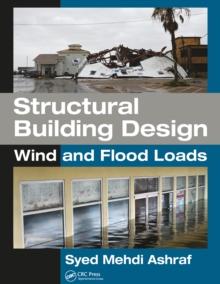 Structural Building Design : Wind and Flood Loads