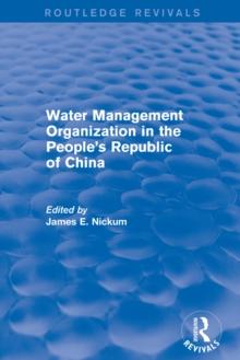 Revival: Water Management Organization in the People's Republic of China (1982)