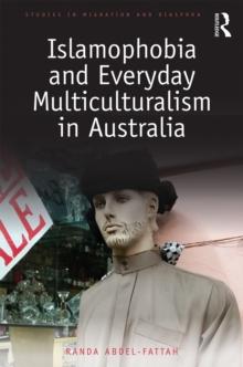 Islamophobia and Everyday Multiculturalism in Australia