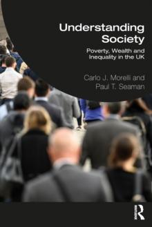 Understanding Society : Poverty, Wealth and Inequality in the UK