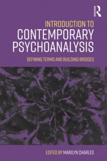 Introduction to Contemporary Psychoanalysis : Defining terms and building bridges