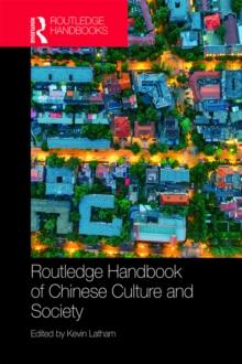 Routledge Handbook of Chinese Culture and Society