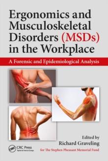 Ergonomics and Musculoskeletal Disorders (MSDs) in the Workplace : A Forensic and Epidemiological Analysis