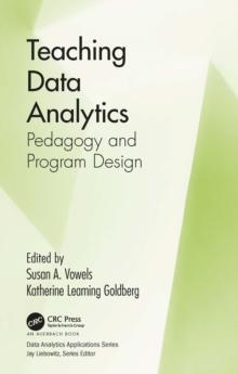 Teaching Data Analytics : Pedagogy and Program Design