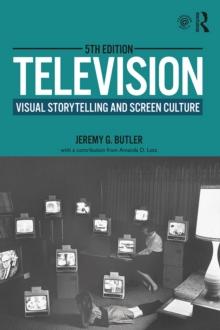 Television : Visual Storytelling and Screen Culture