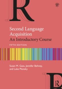 Second Language Acquisition : An Introductory Course