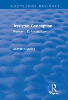 Assisted Conception : Research, Ethics and Law