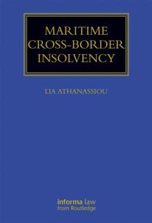 Maritime Cross-Border Insolvency : Under the European Insolvency Regulation and the UNCITRAL Model Law