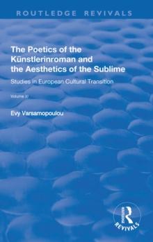 The Poetics of the Kunstlerinroman and the Aesthetics of the Sublime