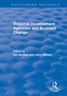 Regional Development Agencies and Business Change