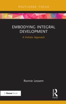 Embodying Integral Development : A Holistic Approach