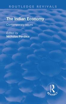 The Indian Economy : Contemporary Issues